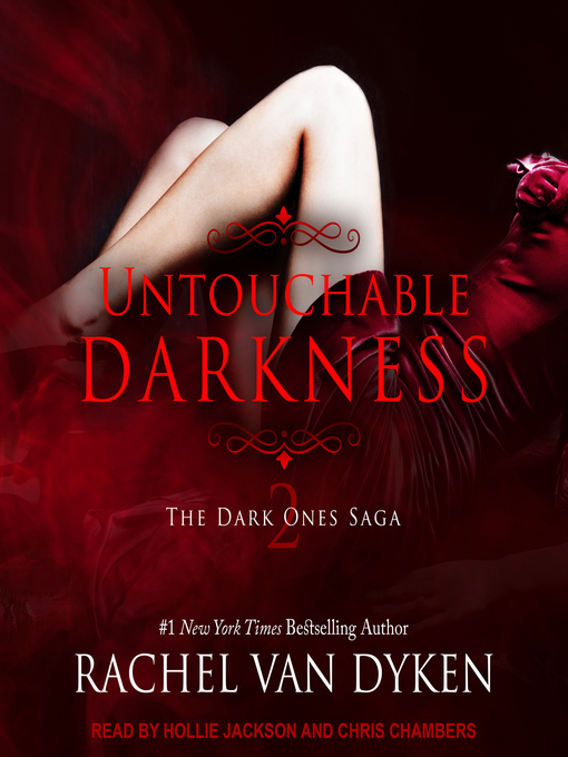 Title details for Untouchable Darkness by Rachel Van Dyken - Available